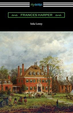 Cover for Frances Harper · Iola Leroy (Book) (2021)