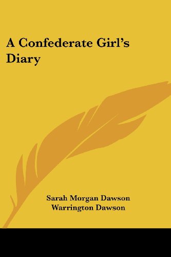 Cover for Sarah Morgan Dawson · A Confederate Girl's Diary (Paperback Book) (2006)