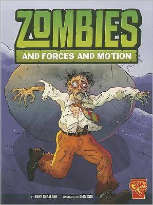 Cover for Mark Weakland · Zombies and Forces and Motion (Monster Science) (Paperback Book) (2011)