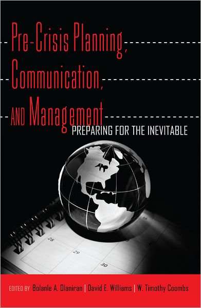 Cover for Pre-Crisis Planning, Communication, and Management: Preparing for the Inevitable (Hardcover Book) [New edition] (2012)