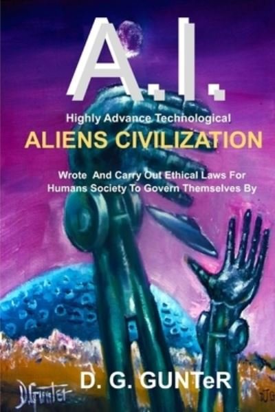 Cover for D G Gunter · A.I. Aliens Civilization (Pocketbok) (2022)