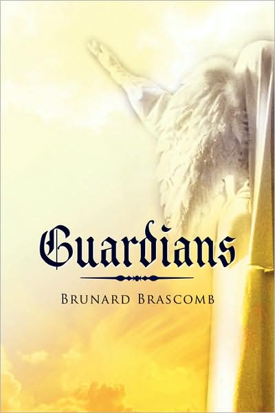 Cover for Brunard Brascomb · Guardians (Paperback Bog) (2008)