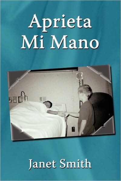 Cover for Janet Smith · Aprieta Mi Mano (Paperback Book) (2009)