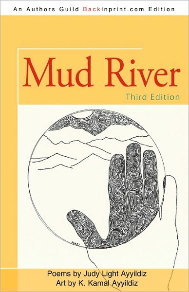 Mud River: Third Edition - Judy Light Ayyildiz - Bücher - iUniverse - 9781440182358 - 28. Oktober 2009