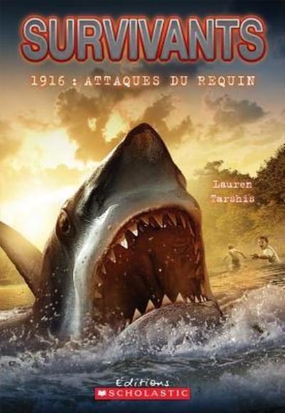 Cover for Lauren Tarshis · 1916, attaques du requin (Book) (2014)