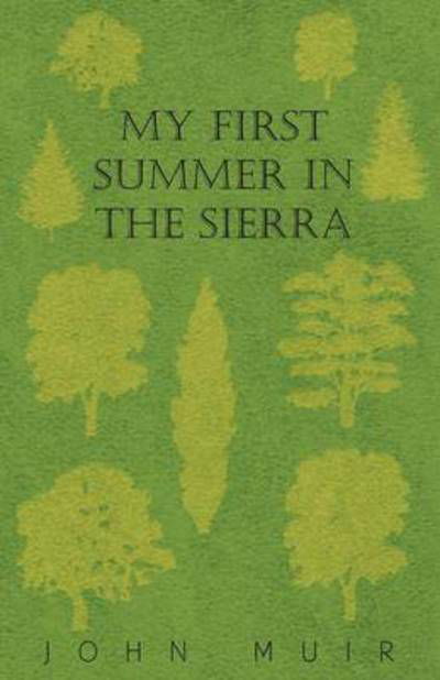 My First Summer in the Sierra - John Muir - Books - Read Country Book - 9781443743358 - October 7, 2008