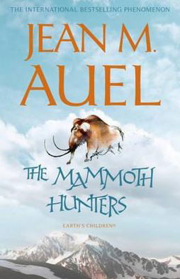 Cover for Jean M. Auel · The Mammoth Hunters - Earth's Children (Paperback Book) [1er édition] (2010)