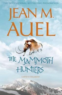 Cover for Jean M. Auel · The Mammoth Hunters - Earth's Children (Paperback Book) [1th edição] (2010)