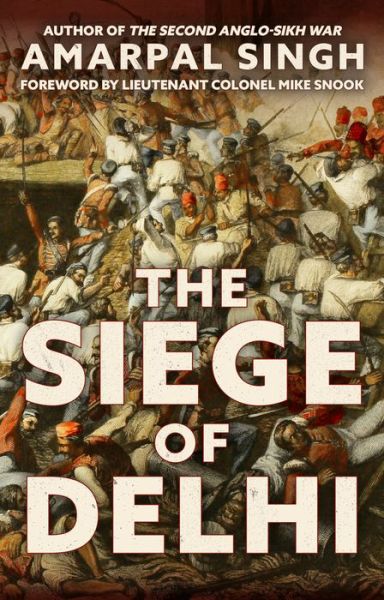Cover for Amarpal Singh · The Siege of Delhi (Hardcover Book) (2021)