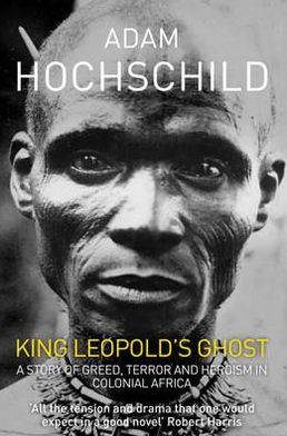 Cover for Adam Hochschild · King Leopold's Ghost - A story of greed  terror and herois (N/A) [Unabridged edition] (2012)