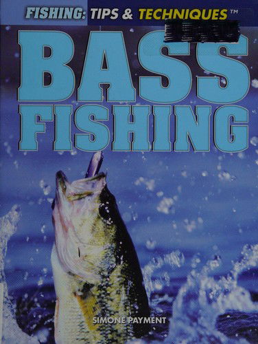 Cover for Simone Payment · Bass fishing (Book) [1st edition] (2011)