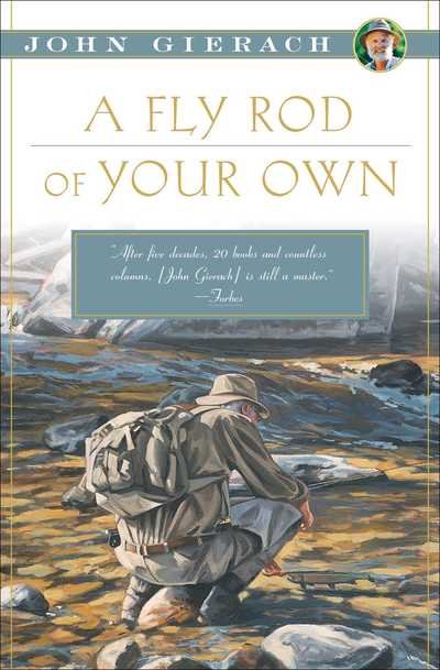 Cover for John Gierach · A Fly Rod of Your Own - John Gierach's Fly-fishing Library (Pocketbok) (2018)