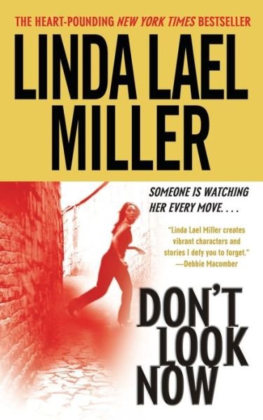 Don't Look Now - Linda Lael Miller - Bøker - Simon & Schuster - 9781451676358 - 22. november 2011