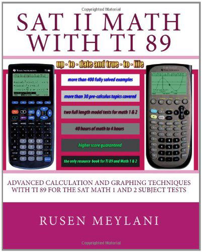 Cover for Rusen Meylani · Sat II Math with Ti 89: Advanced Caculation and Graphing Techniques with Ti 89 for the Sat Math 1 and 2 Subject Tests (Paperback Book) (2010)