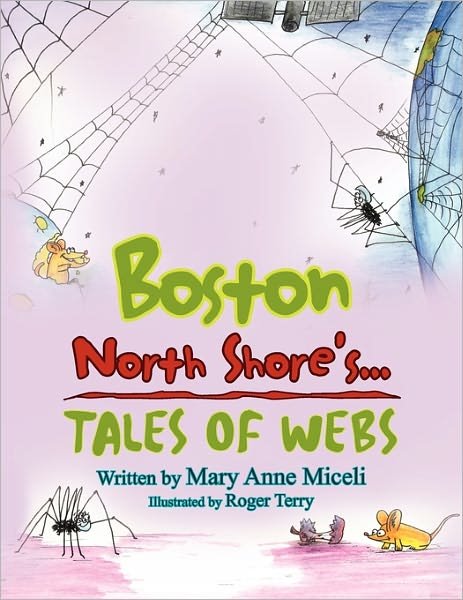 Cover for Mary Anne Miceli · Boston North Shore's...: Tales of Webs (Pocketbok) (2011)