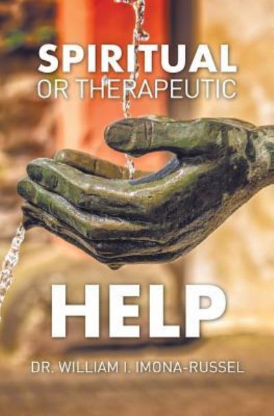 Cover for William I Imona-Russel · Spiritual or Therapeutic Help (Paperback Book) (2019)