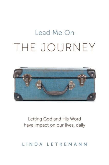 Cover for Linda Letkemann · The Journey Lead Me On (Paperback Book) (2017)