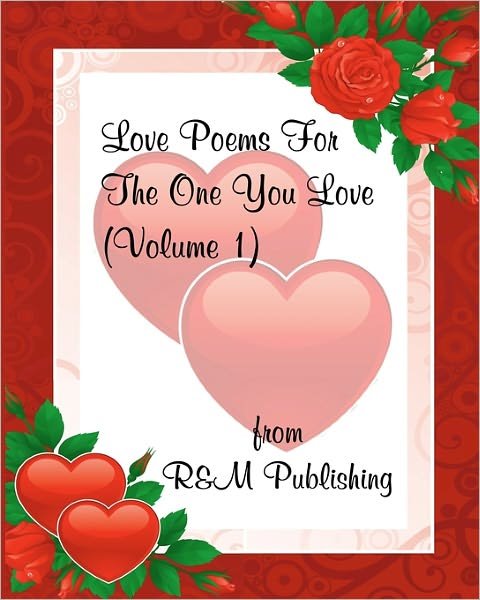 Cover for R &amp; M Publishing · Love Poems for the One You Love (Paperback Bog) (2011)