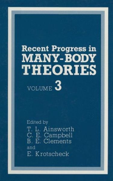 Cover for T L Ainsworth · Recent Progress in Many-Body Theories: Volume 3 (Pocketbok) [Softcover reprint of the original 1st ed. 1992 edition] (2012)