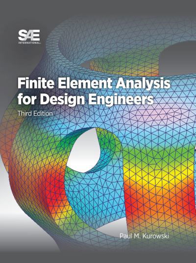 Cover for Paul M. Kurowski · Finite Element Analysis for Design Engineers (Book) (2022)