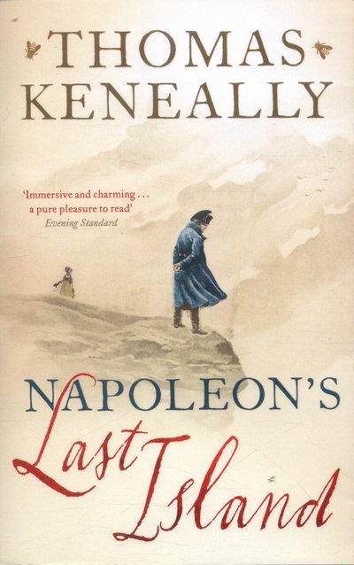 Cover for Thomas Keneally · Napoleon's Last Island (Pocketbok) (2016)