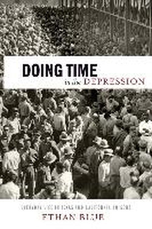 Cover for Ethan Blue · Doing Time in the Depression: Everyday Life in Texas and California Prisons - American History and Culture (Paperback Bog) (2014)