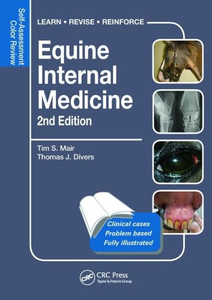 Cover for Mair, Tim S. (Bell Equine Veterinary Clinic, UK) · Equine Internal Medicine: Self-Assessment Color Review Second Edition - Veterinary Self-Assessment Color Review Series (Paperback Book) (2015)