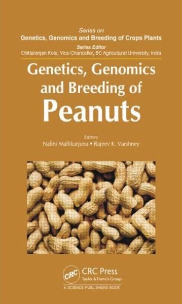 Cover for Nalini Mallikarjuna · Genetics, Genomics and Breeding of Peanuts - Genetics, Genomics and Breeding of Crop Plants (Innbunden bok) (2014)