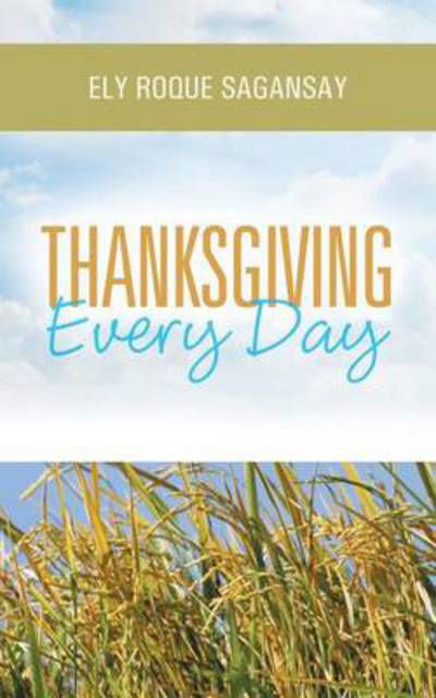 Cover for Ely Roque Sagansay · Thanksgiving Every Day (Paperback Book) (2013)