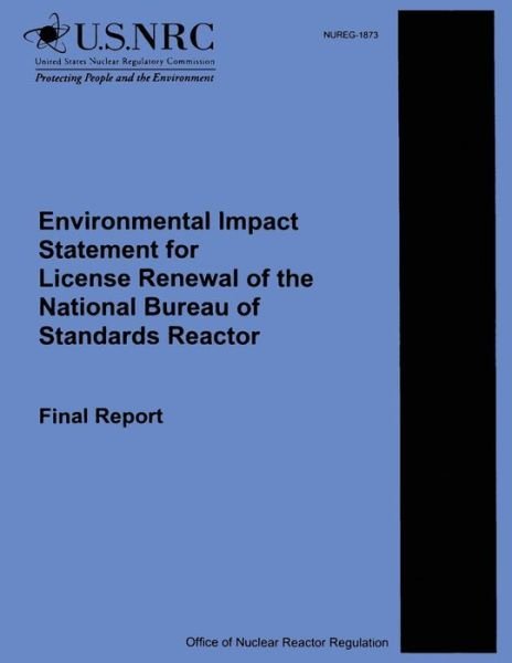 Cover for U S Nuclear Regulatory Commission · Environmental Impact Statements for License Renewal of the National Bureau of Standards Reactor: Final Report (Taschenbuch) (2014)