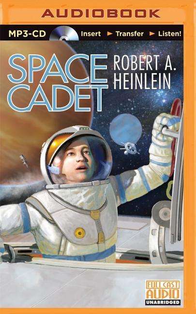 Cover for Robert a Heinlein · Space Cadet (MP3-CD) (2015)