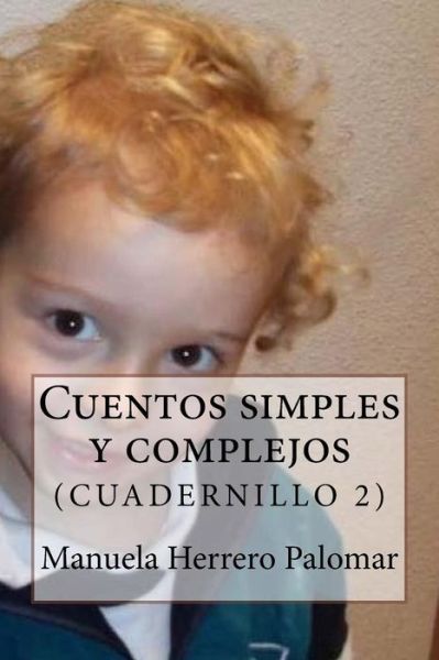 Cover for Manuela Herrero Palomar · Cuentos Simples Y Complejos (Paperback Book) (2014)