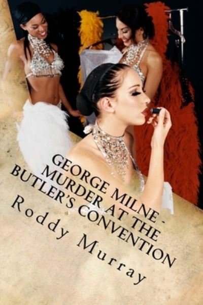 Cover for Roddy Murray · George Milne - Murder At The Butler's Convention (Pocketbok) (2015)