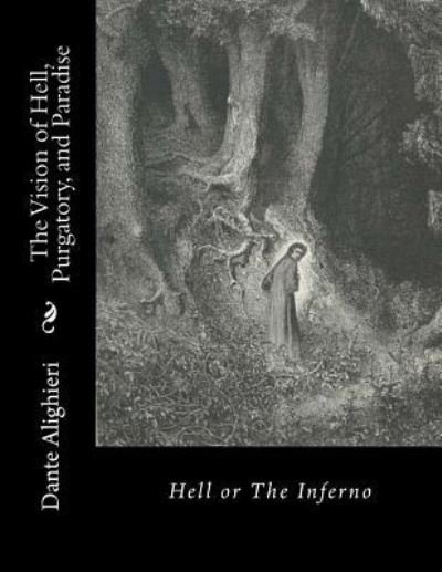 Cover for Dante Alighieri · The Vision of Hell, Purgatory, and Paradise (Paperback Book) (2015)