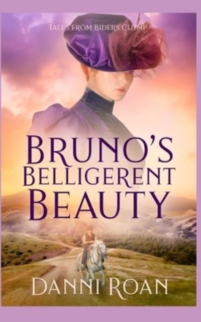 Cover for Danni Roan · Bruno's Belligerent Beauty (Paperback Book) (2017)