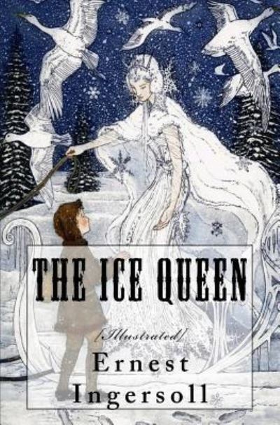 Cover for Ernest Ingersoll · The Ice Queen (Paperback Book) (2016)