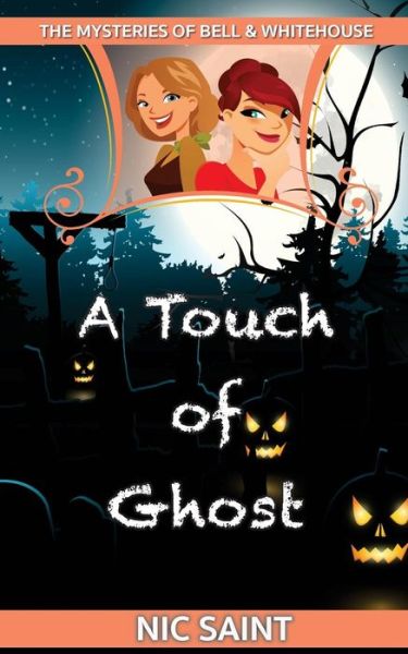 Cover for Nic Saint · A Touch of Ghost (Paperback Book) (2016)