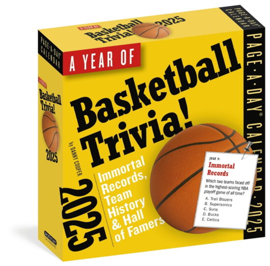 Cover for Workman Calendars · Year of Basketball Trivia Page-A-Day® Calendar 2025: Immortal Records, Team History &amp; Hall of Famers (Kalender) (2024)