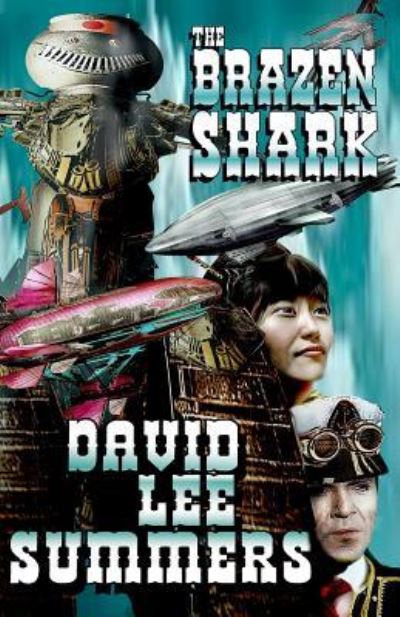 Cover for David Lee Summers · The Brazen Shark (Paperback Book) (2016)