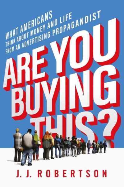 Cover for J J Robertson · Are You Buying This? (Paperback Book) (2016)