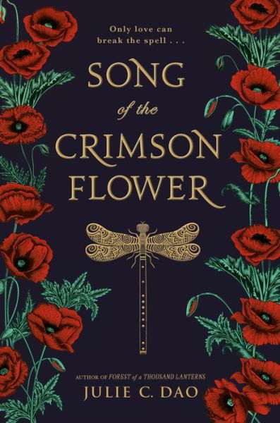 Cover for Julie C. Dao · Song of the Crimson Flower (Hardcover Book) (2019)