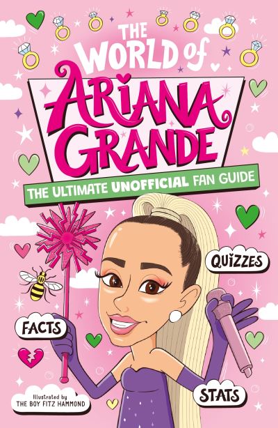 Cover for Catherine Saunders · The World of Ariana Grande: The Ultimate Unofficial Fan Guide Packed with Facts, Stats and Quizzes - The World Of (Paperback Book) (2024)