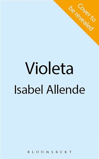 Cover for Allende Isabel Allende · Violeta: 'Storytelling at its best' - Woman &amp; Home (Pocketbok) (2022)