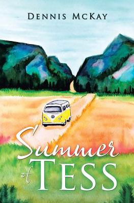 Summer of Tess - Dennis McKay - Livres - iUniverse - 9781532038358 - 15 janvier 2018
