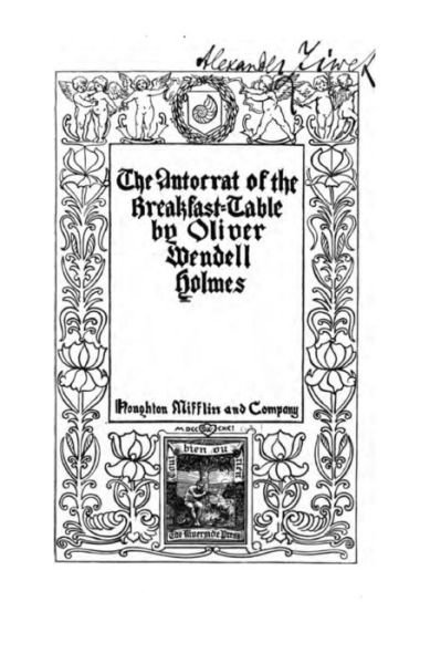 Cover for Oliver Wendell Holmes · The Autocrat of the Breakfast-table (Paperback Book) (2016)