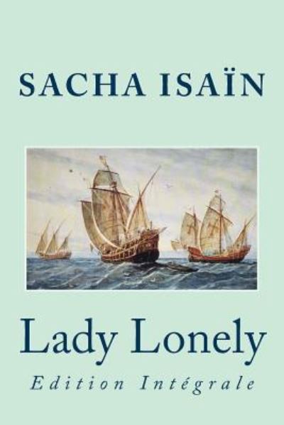 Cover for Sacha Isain · Lady Lonely (Paperback Book) (2016)