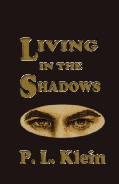 Cover for P L Klein · Living In The Shadows (Taschenbuch) (2016)