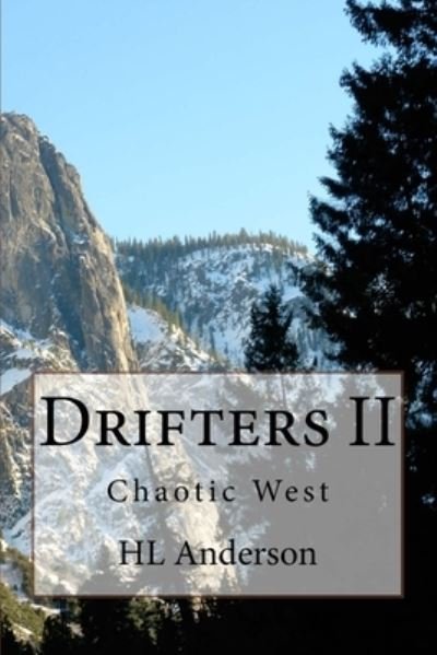 Drifters II - H L Anderson - Books - Createspace Independent Publishing Platf - 9781534654358 - June 11, 2016
