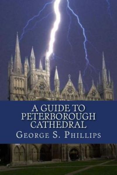 Cover for George S. Phillips · A guide to peterborough cathedral (Paperback Bog) (2016)
