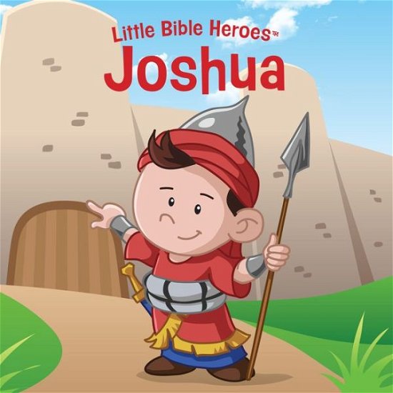 Cover for B&amp;H Kids Editorial Staff · Joshua, Little Bible Heroes Board Book (Kartonbuch) (2020)